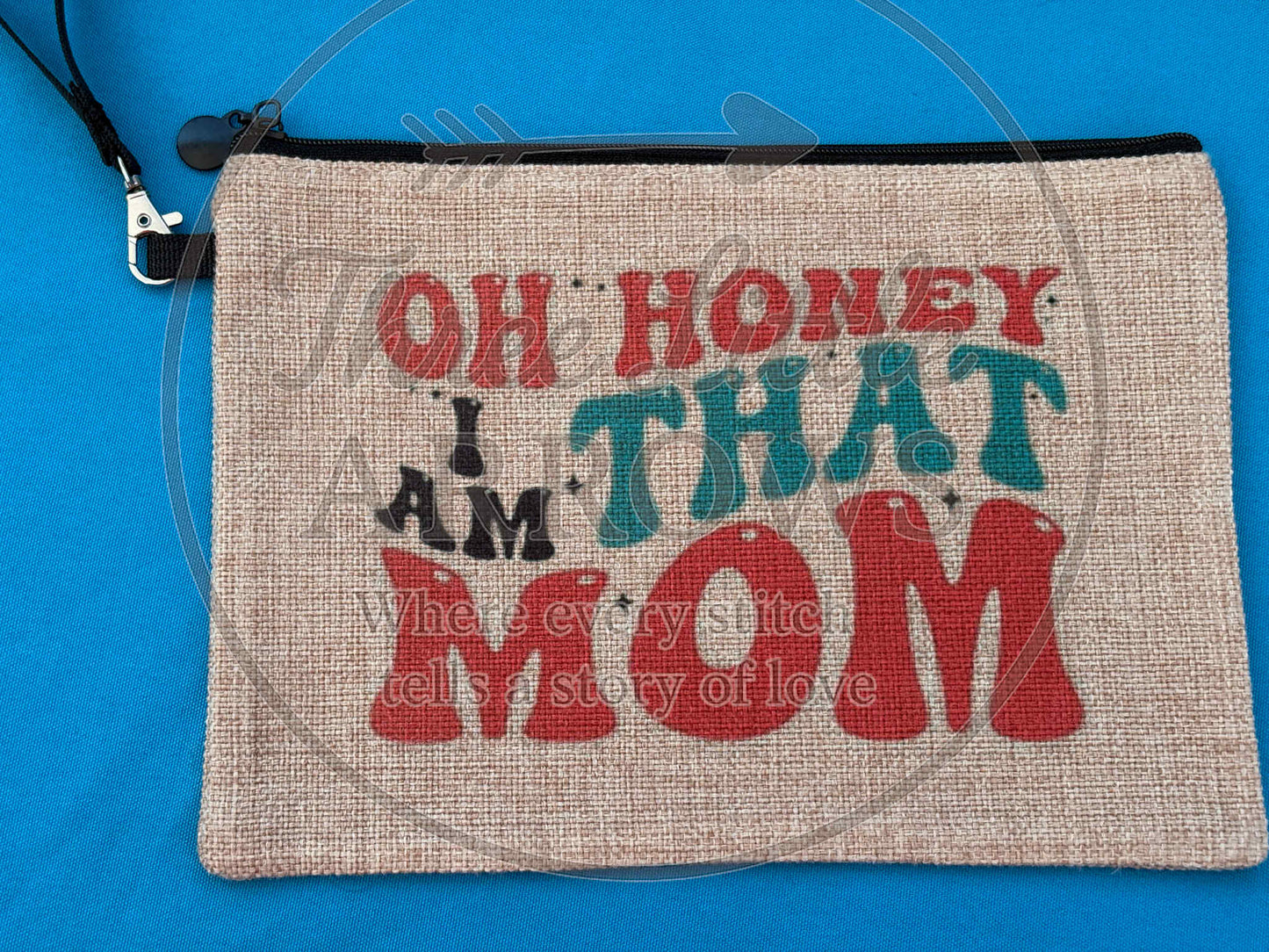 Oh Honey I Am That Mom Burlap Pouch