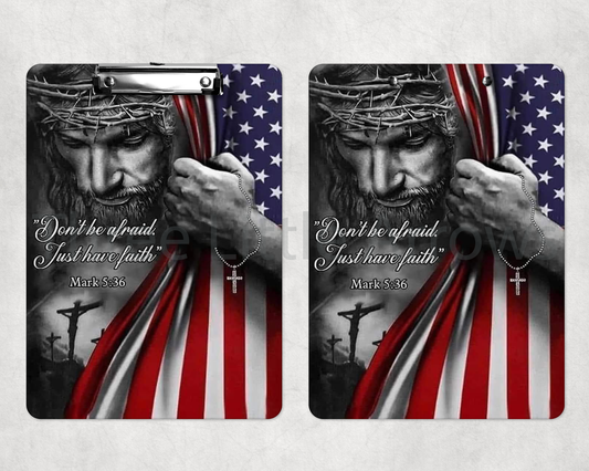 Faith Over Fear Inspirational Clipboard – “Just Have Faith” (Mark 5:36)