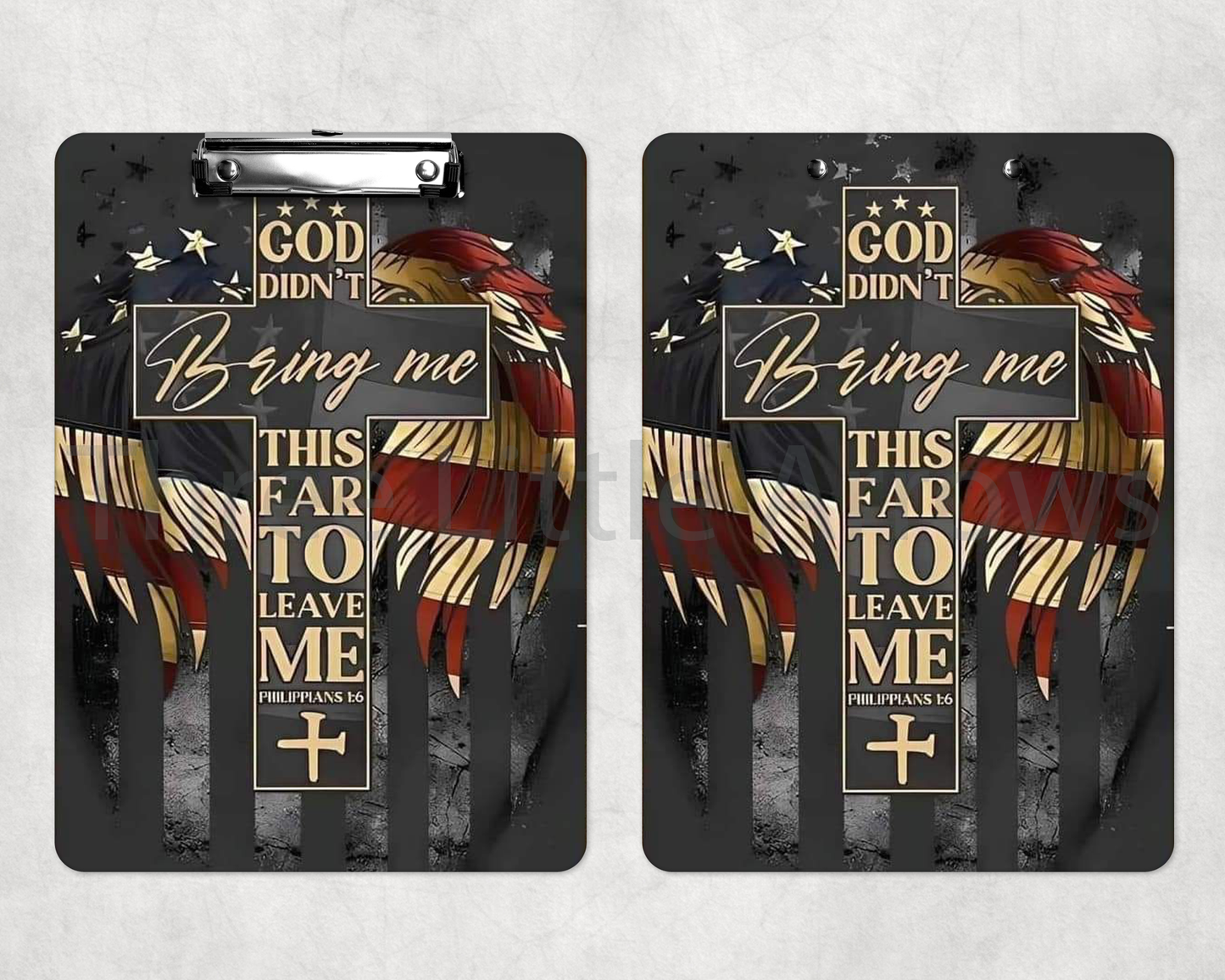 Faithful Strength Inspirational Clipboard – “God Didn’t Bring Me This Far” (Philippians 1:6)