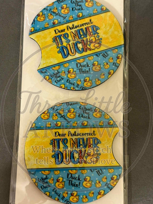 Dear Autocorrect “It’s Never Duck” Car Coasters