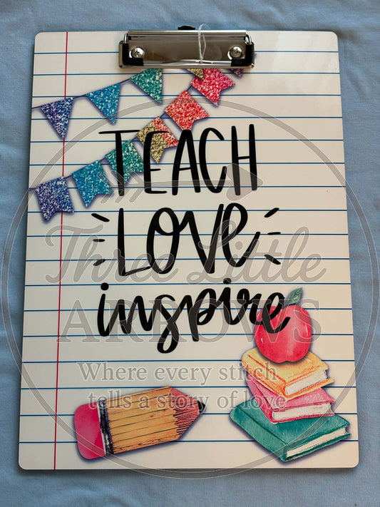 “Teach • Love • Inspire” Teacher Clipboard