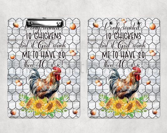 “Only Wanted 10 Chickens” Farmhouse Humor Clipboard